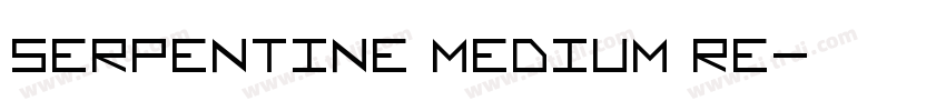Serpentine Medium Re字体转换